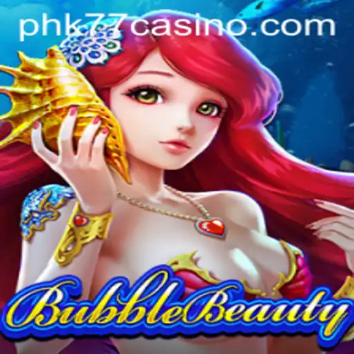 Experience the Thrill of BubbleBeauty at PHK77 CASINO