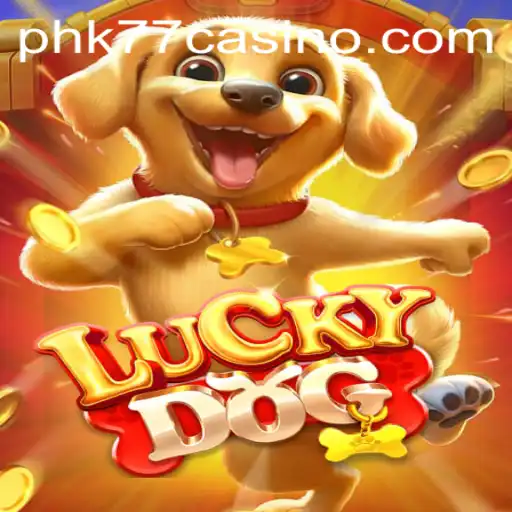 Exploring LuckyDog: A New Sensation in PHK77 CASINO