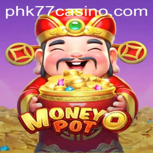 Exploring the Exciting World of MoneyPot at PHK77 CASINO